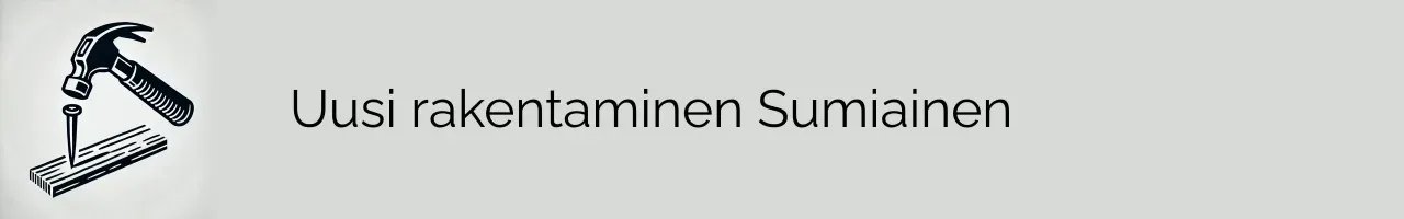 Uusi rakentaminen Sumiainen